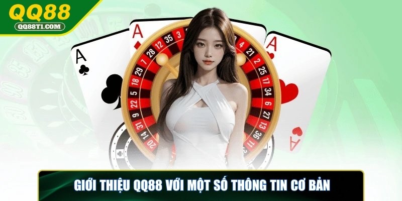 gioi-thieu-qq88-thong-tin-co-ban