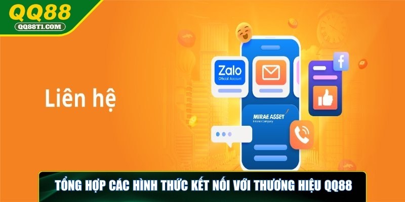 lien-he-qq88-cac-hinh-thuc-ket-noi