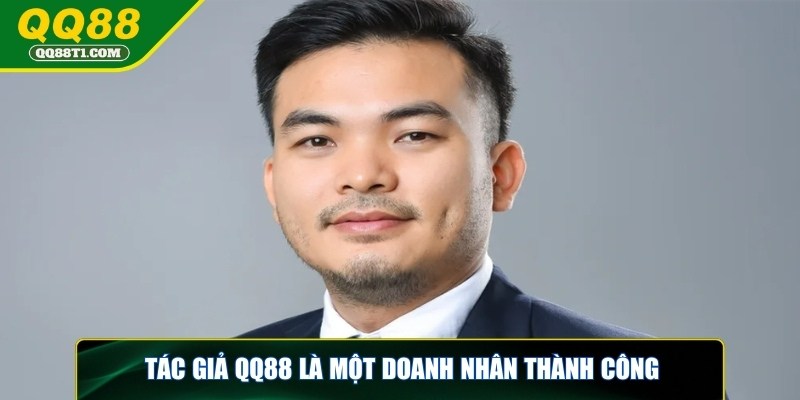 tac-gia-qq88-doanh-nhan-thanh-cong