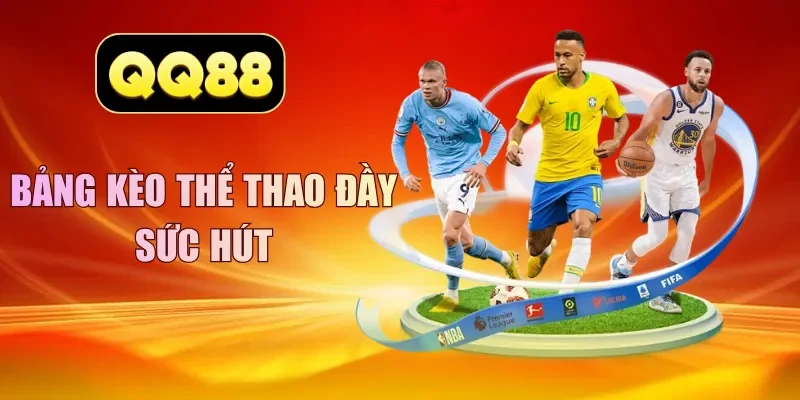 Bảng kèo thể thao đầy sức hút