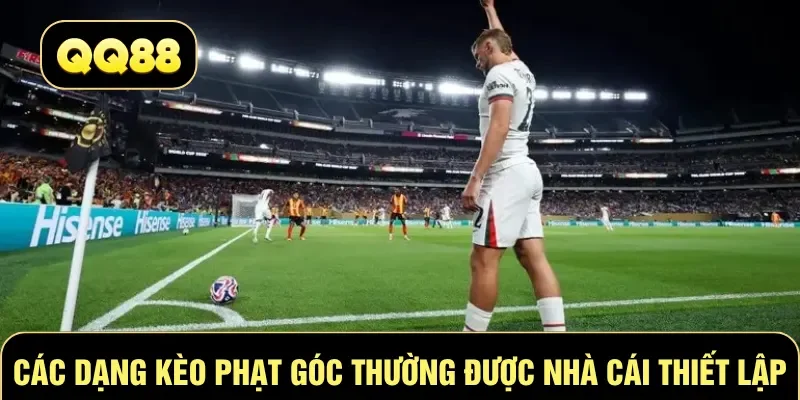 Các dạng kèo phạt góc thường được nhà cái thiết lập