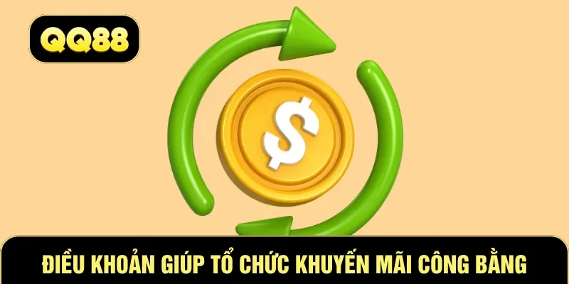 Điều khoản giúp nhà cái tổ chức khuyến mãi công bằng