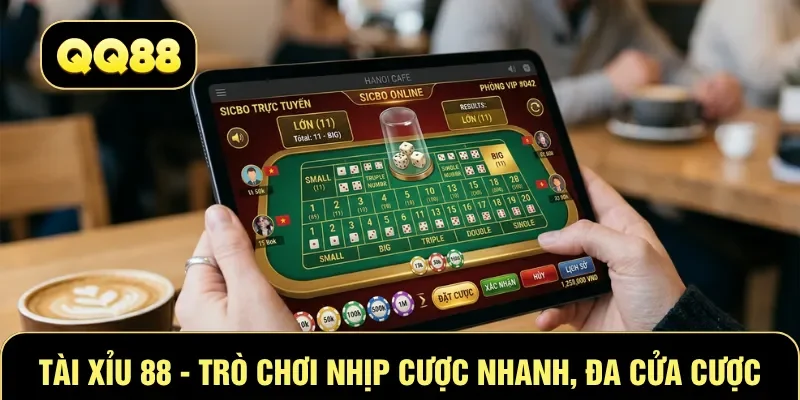 Tài Xỉu 88 - Trò chơi nhịp cược nhanh, đa cửa cược