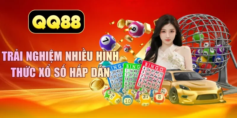 Trải nghiệm nhiều hình thức xổ số hấp dẫn